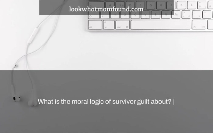 The moral logic of survivor guilt by nancy sherman